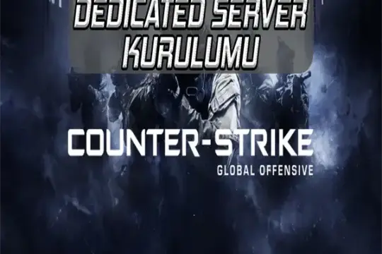 CSGO Custom Dedicated Server Kurulum & Tanıtım